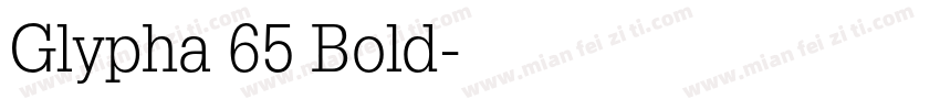 Glypha 65 Bold字体转换